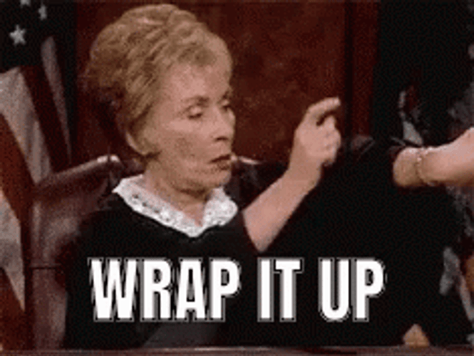 Judge Judy Wrap It Up Time Is Running GIF