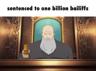 Judge With Beard Holding Gavel Says Sentenced To One Billion Bailiffs GIF
