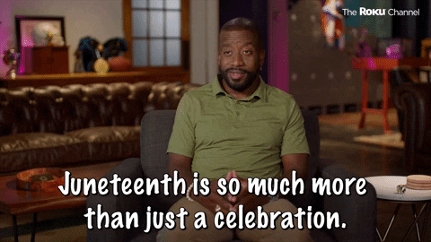 Juneteenth Is So Much More Than A Celebration GIF