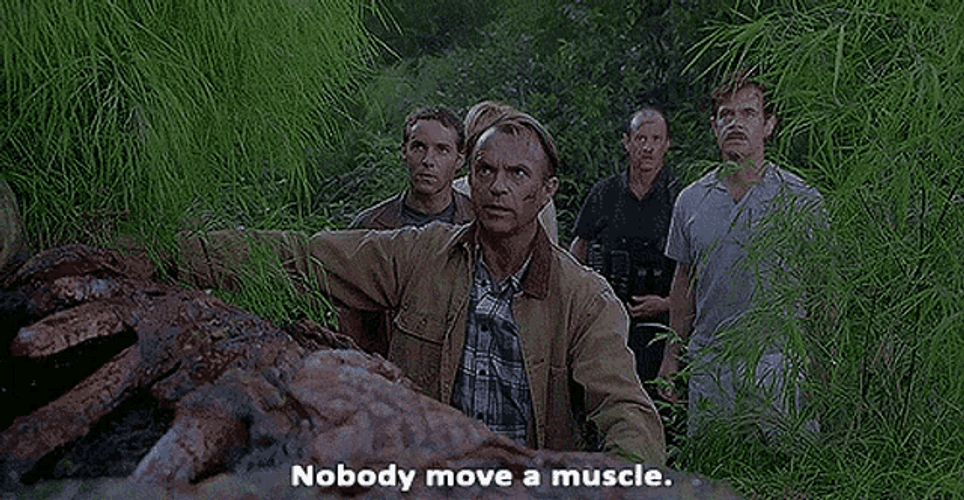 Jurassic Park Nobody Move A Muscle GIF