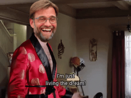 Jurgen Klopp Living The Dream GIF