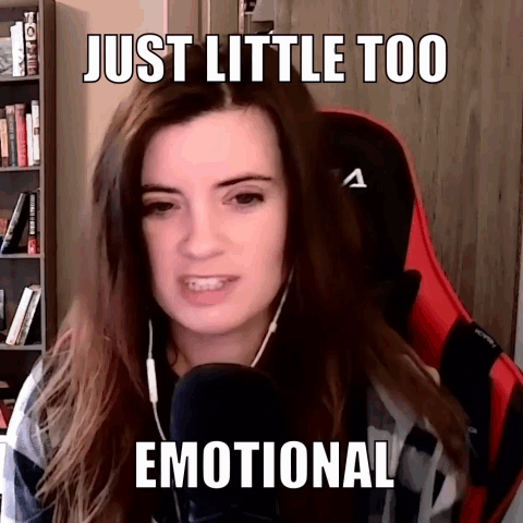 Just A Little Too Emotional GIF