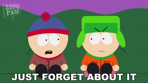 Just Forget About It South Park GIF