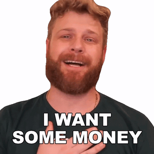 Just Give Me My Money Grady Smith GIF