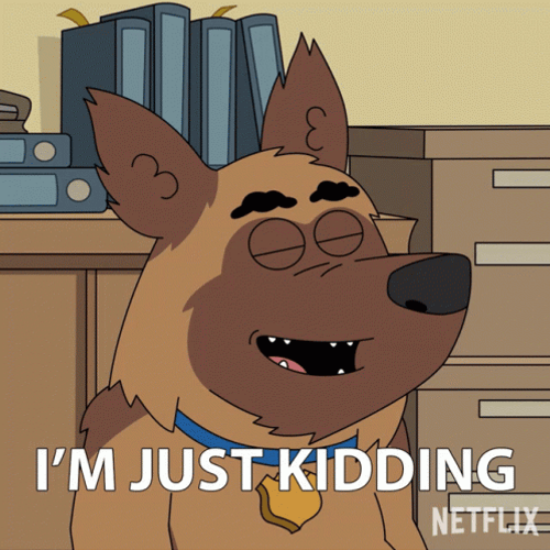 Just Kidding GIF