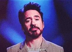 Robert Downey Jr Just Saying GIF