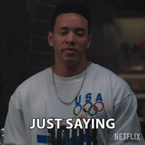 Just Saying GIF