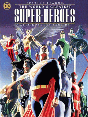 Justice League The World's Greatest Super Heroes By Alex Ross And Paul Dini GIF