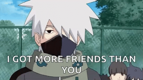 Kakashi Hatake Mask Saying I Got More Friends Than You