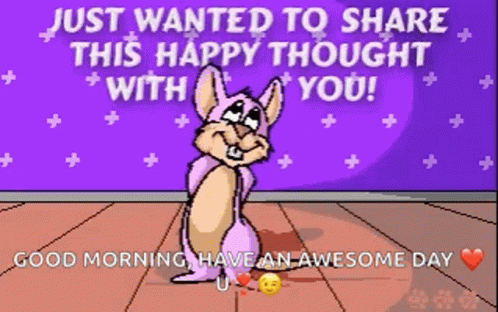 Kangaroo Says Just Wanted To Share This Happy Thought Good Morning Have An Awesome Day GIF