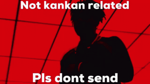 Not Kankan Related GIF