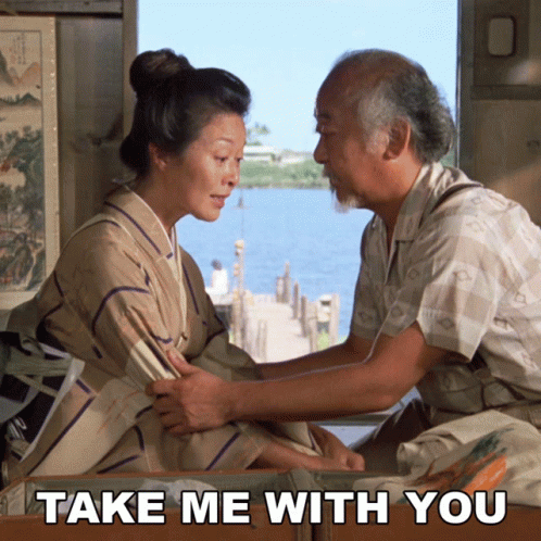Karate Kid Miyagi Take Me With You GIF