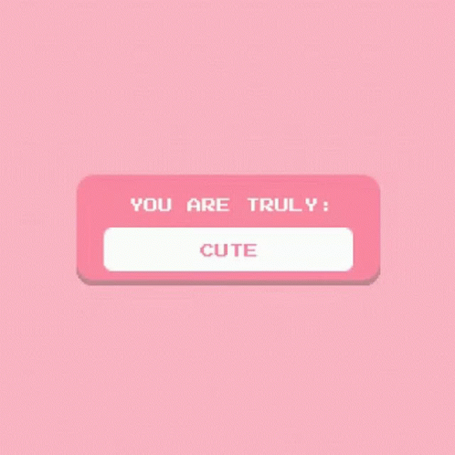 Kawaii Pink You Are Truly GIF