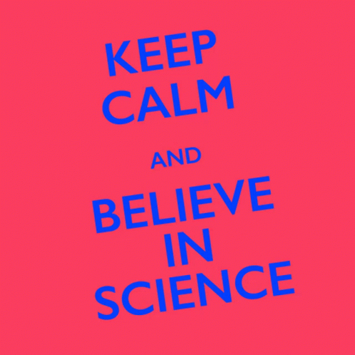 Keep Calm And Believe In Science Blue Red GIF