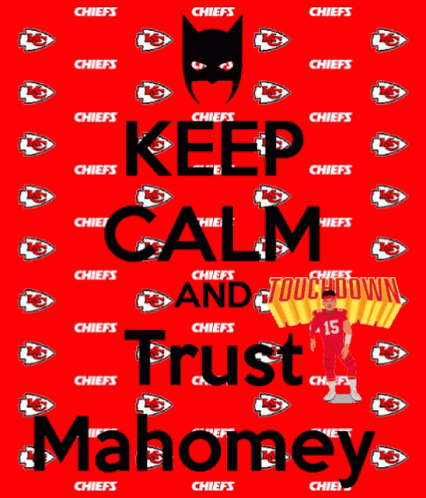 Keep Calm and Trust Mahomes Poster