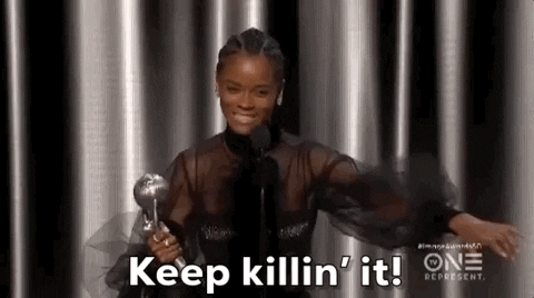 Keep Killing It Encouragement GIF