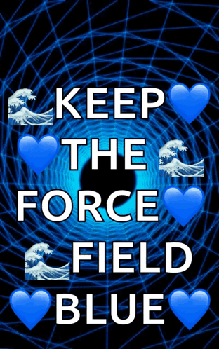 Keep The Force Field Blue Poster With Hearts