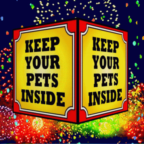 Keep Your Pets Inside Sign With Fireworks