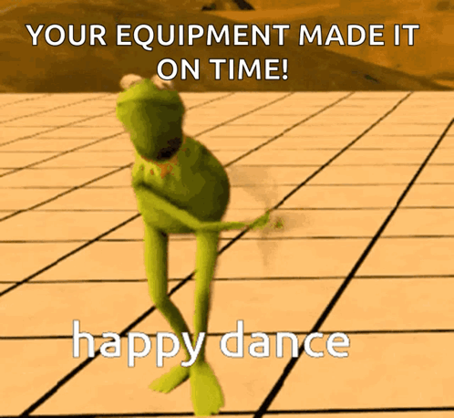 Kermit The Frog Dancing With The Words " Your Equipment Made It On Time " GIF