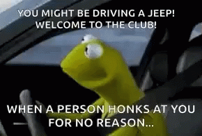Kermit The Frog Is Driving A Jeep And Saying You Might Be Driving A Jeep GIF