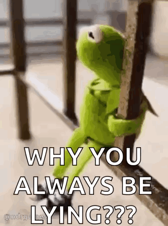 Kermit The Frog Is Sitting On A Railing Holding Onto A Pole And Asking Why You Always Be Lying ? GIF