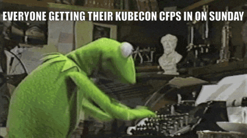 Kermit The Frog Is Typing On A Typewriter With The Caption Everyone Getting Their Kubecon Cps In On Sunday GIF