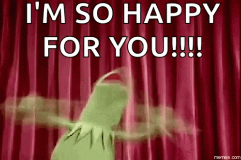 Kermit the Frog Saying Im So Happy For You