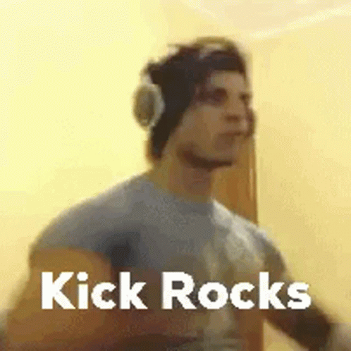 Kick Rocks Internet Personality Hunter Zyzz GIF