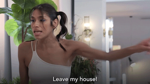 Kicked Out Woman Leave My House GIF