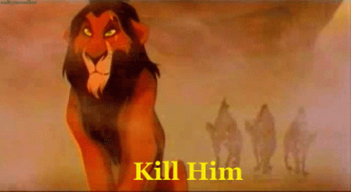 Kill Him Lion King Meme GIF
