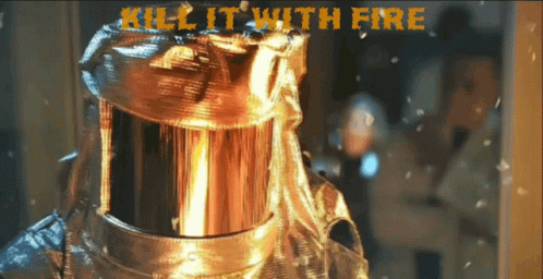 Kill It With Fire 498 X 256 Gif GIF