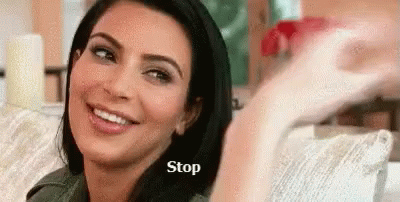 Kim K Saying Stop GIF