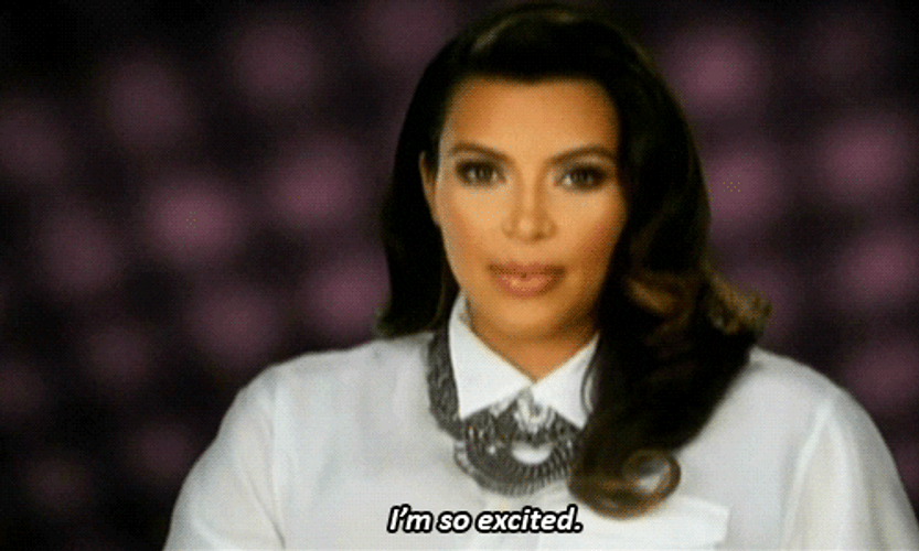 Kim Kardashian I'm So Excited GIF