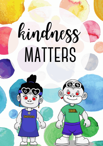 Kindness Matters Poster With Two Characters GIF