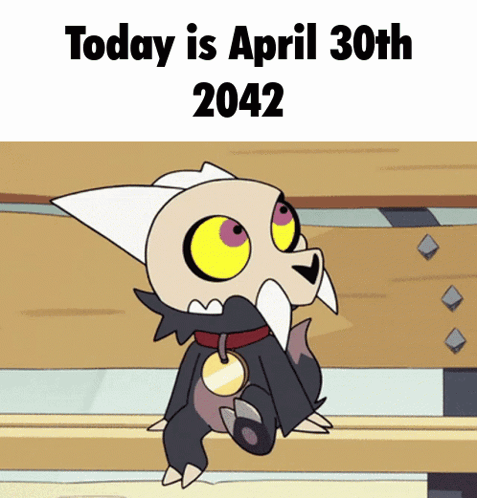 King From The Owl House Sits On A Bench And Says Today Is April 30Th GIF