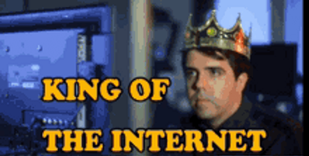 King Of The Internet GIF
