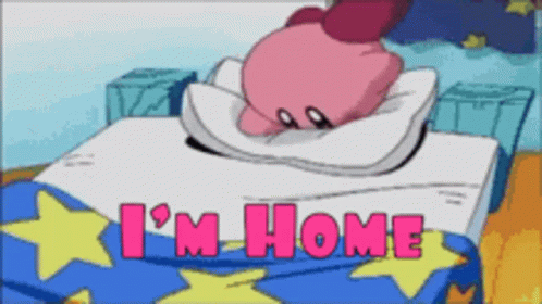 Kirby Laying on Bed Saying I'm Home