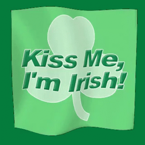 Kiss Me Im Irish Flag Waving GIF
