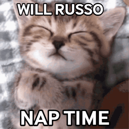 Kitten Saying Will Russo Nap Time