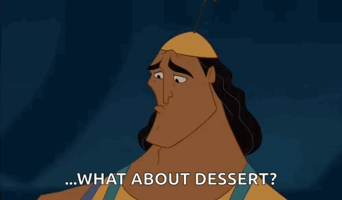 Kronk What About Dessert GIF