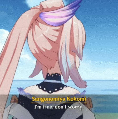 Kokomi I'm Fine Don't Worry GIF
