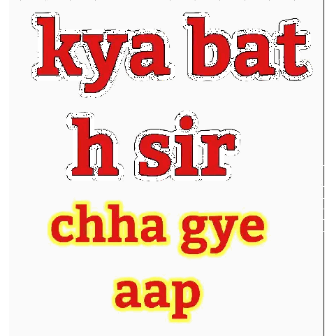 Kya Bat H Sir Chha Gye Aap