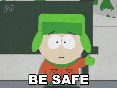 Kyle From South Park Says Be Safe In A Cartoon GIF