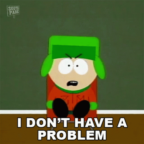 Kyle from South Park Sitting Says I Don't Have a Problem