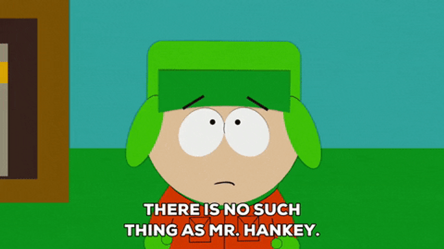 Kyle There Is No Such Thing Mr Hankey GIF