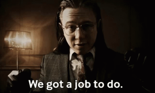 Ladies And Gentlemen We Got Him A Job GIF