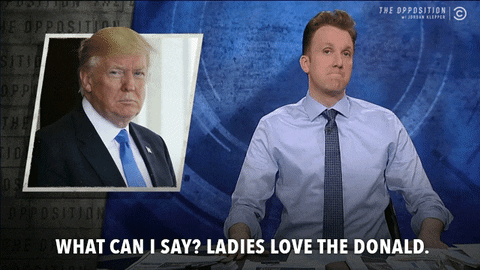 Ladies Man Trump Loved By Woman GIF