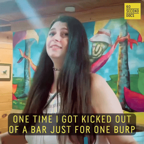 Lady Got Kicked Out Of Bar After One Burp GIF