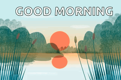 Lake with Good Morning