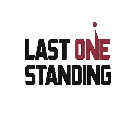 Last One Standing Black And Red Text